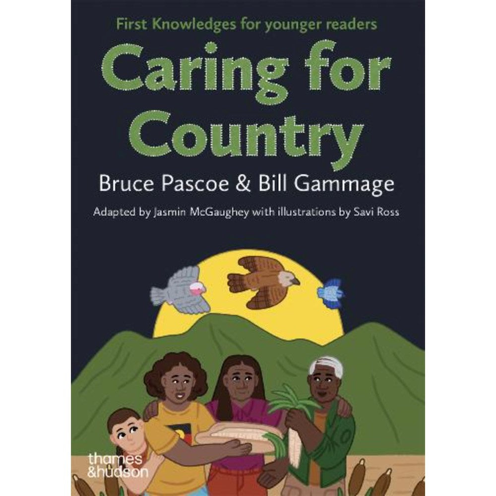 Caring for Country: First Knowledges for younger readers | Author: Bruce Pascoe