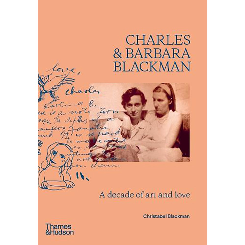 A Decade of Art and Love: Charles and Barbara Blackman | Author: Christabel Blackman