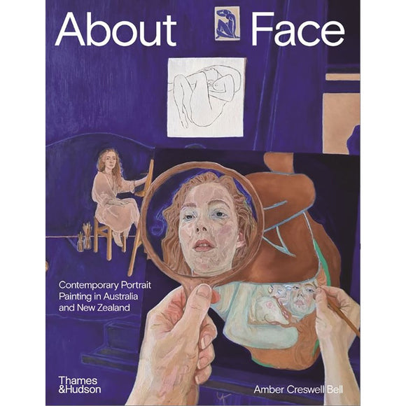 About Face: Contemporary portrait painting in Australia & New Zealand | Author: Amber Creswell