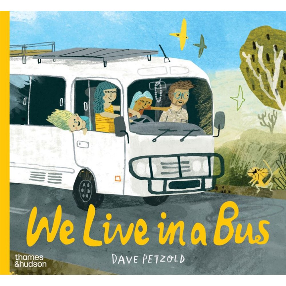 We Live in a Bus | Author: Dave Petzold