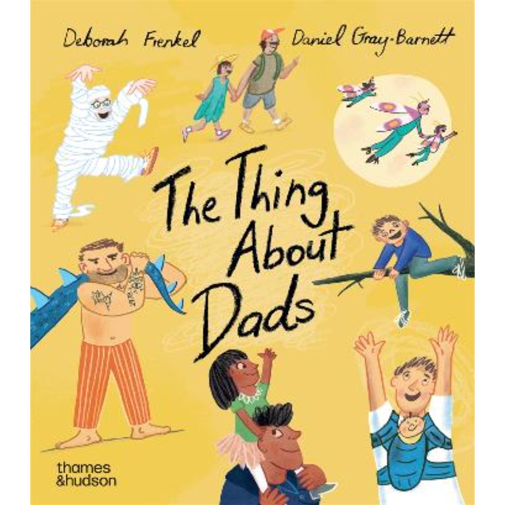 The Thing About Dads | Author: Deborah Frenkel