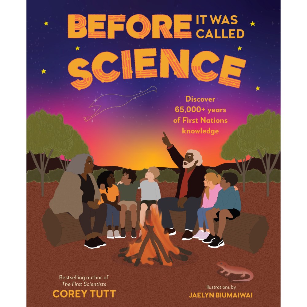 Before It Was Called Science | Author: Corey Tutt & Jaelyn Biumaiwai