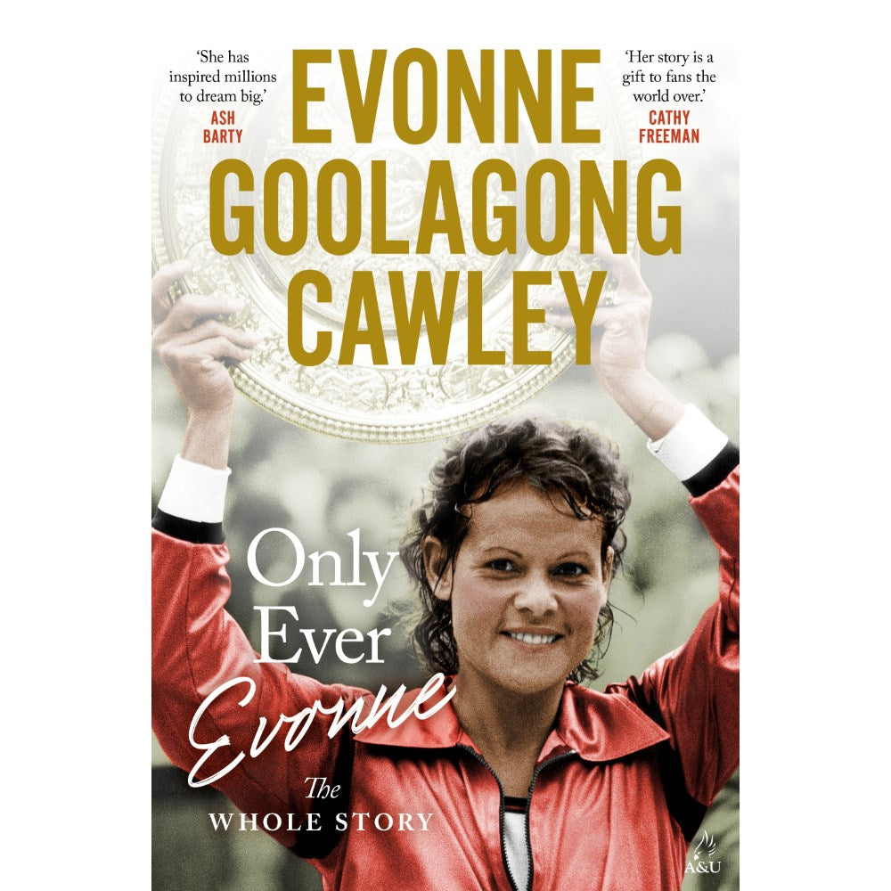 Only Ever Evonne | Author: Evonne Goolagong Cawley