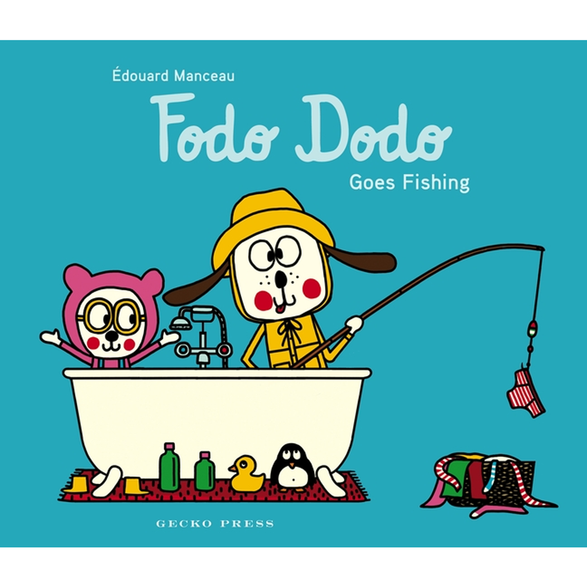 Fodo Dodo Goes Fishing | Author: ?douard Manceau