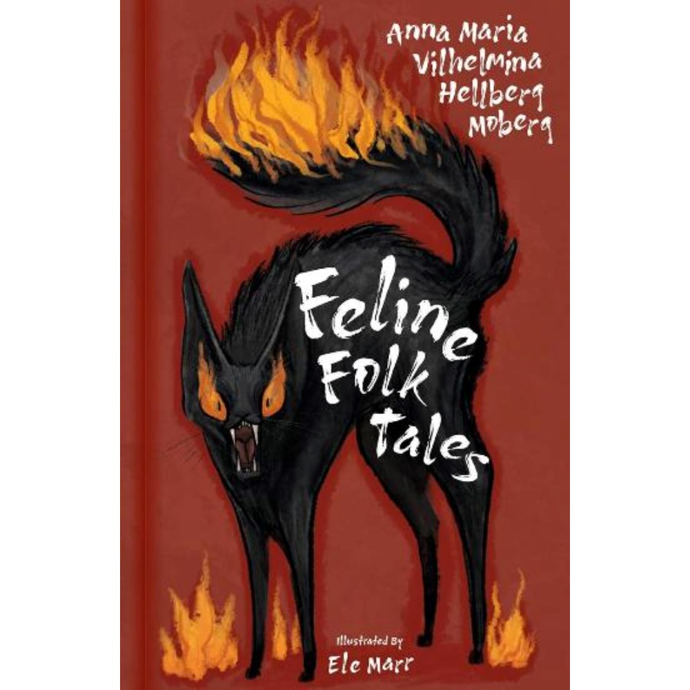 Feline Folk Tales | Author: Anna Maria Vilhelmina Hellberg Moberg