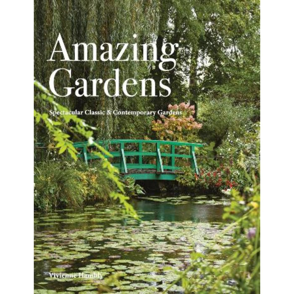 Amazing Gardens | Author: Vivienne Hambly
