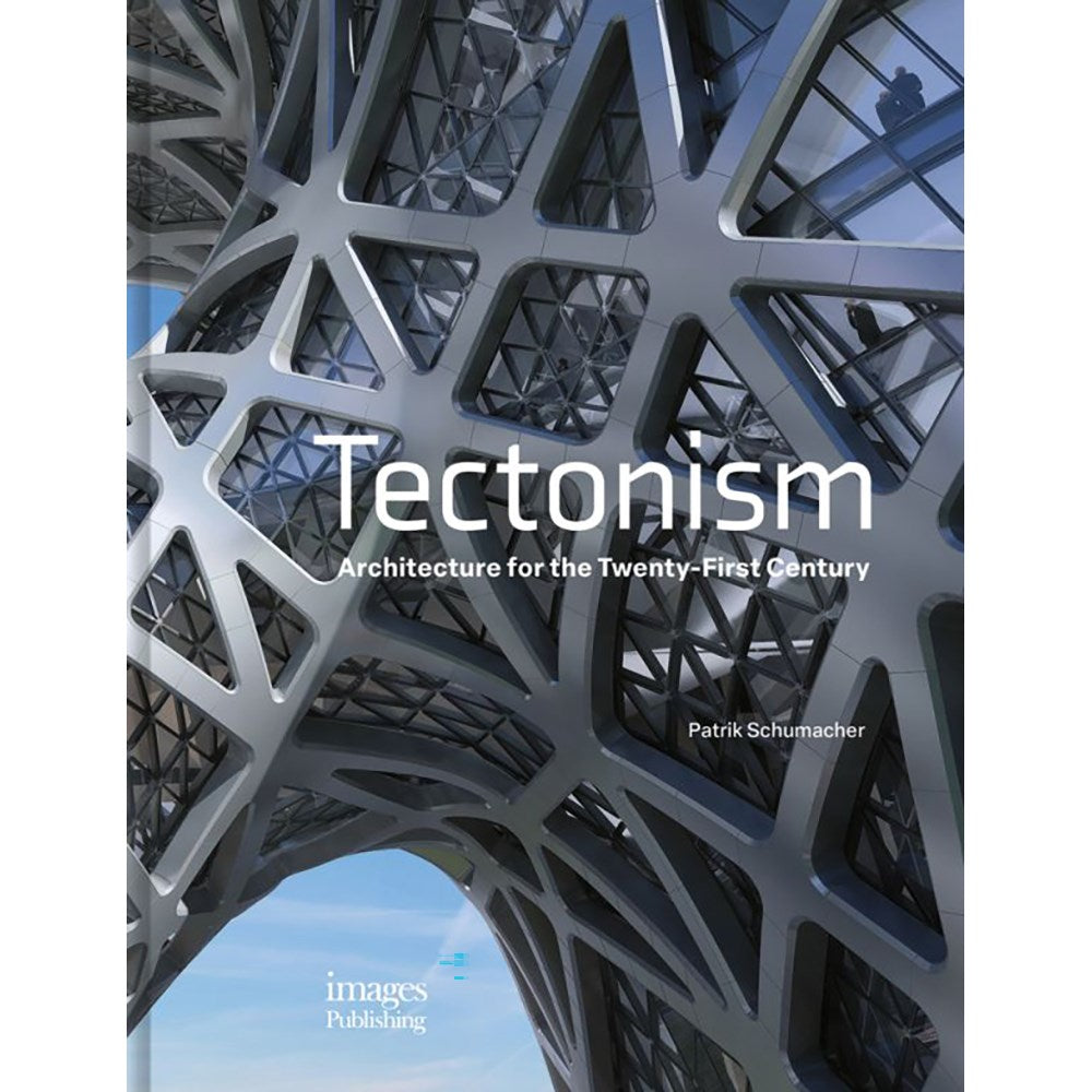 Tectonism: Architecture for the 21st Century | Author: Patrik Schumacher