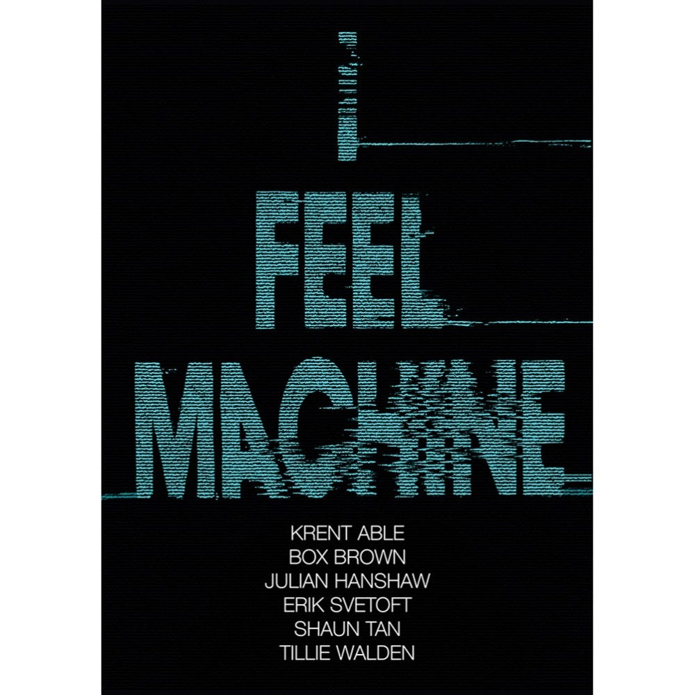 I Feel Machine | Author: Shaun Tan