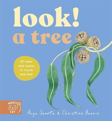 Look! A Tree! | Author: Anya Serota