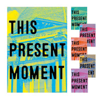 This Present Moment: Crafting a Better World | Author: Mary Savig