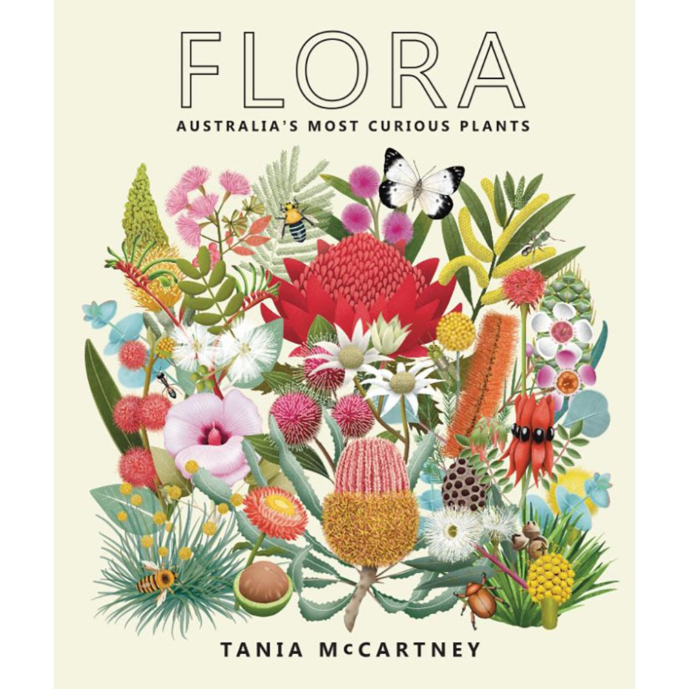 Flora: Australia's most curious plants | Author: Tania Mccartney