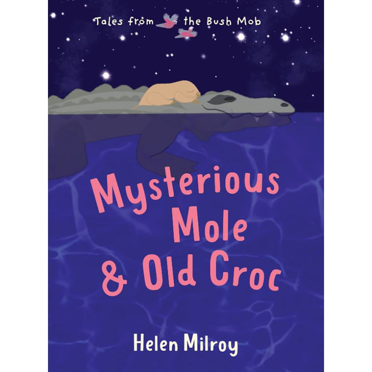 Mysterious Mole & Old Croc | Author: Helen Milroy