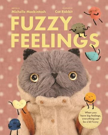 Fuzzy Feelings | Author: Michelle Mackintosh