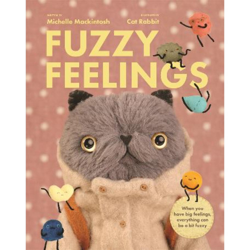 Fuzzy Feelings | Author: Michelle Mackintosh