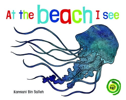 At the beach I see | Author:  Kamsani Bin Salleh