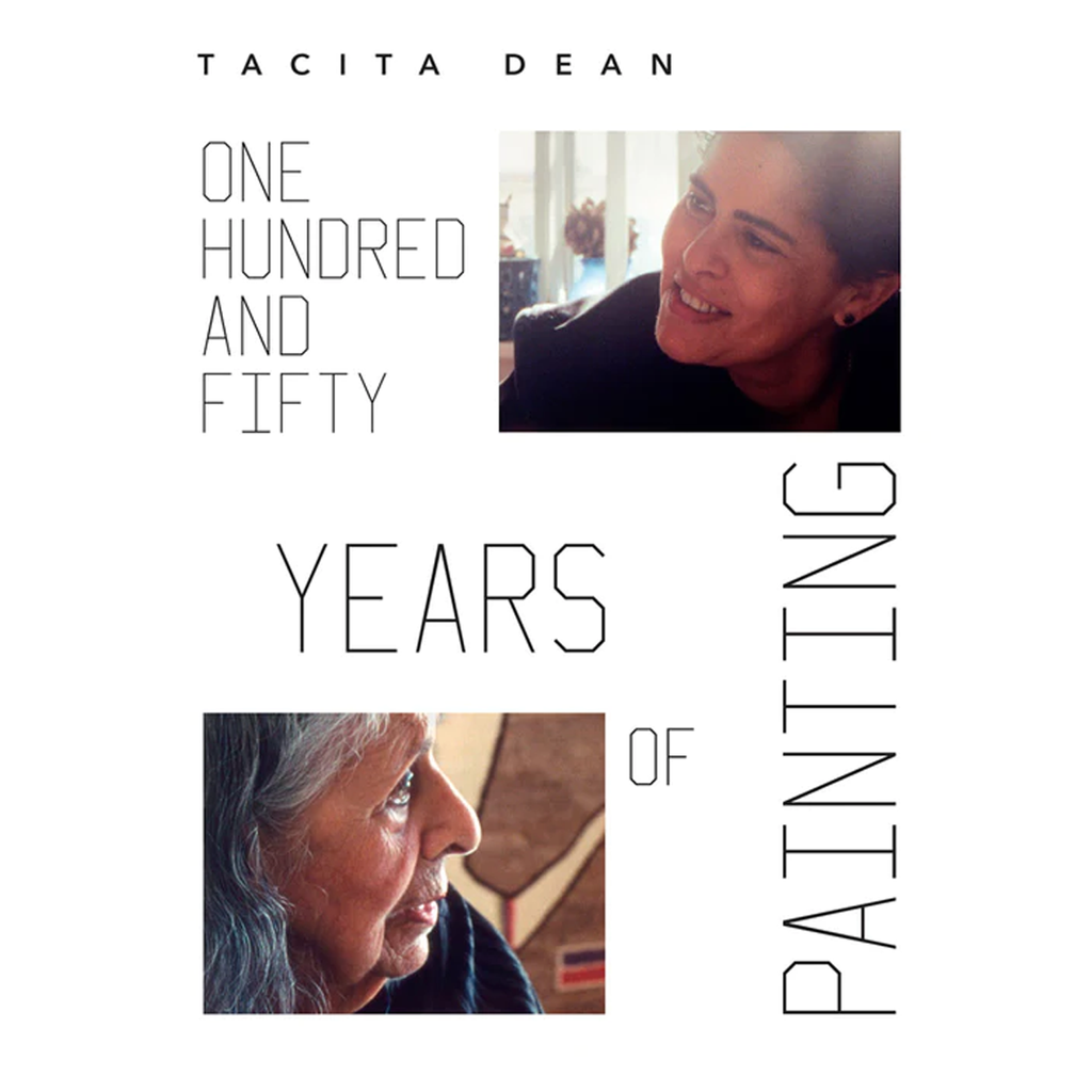 One Hundred and Fifty Years of Painting | Author: Tacita Dean