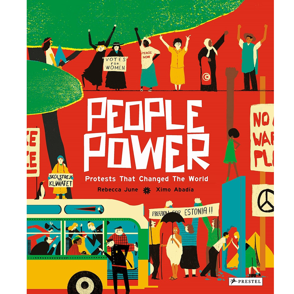 People Power: Peaceful Protests That Changed the World | Author: Rebecca June