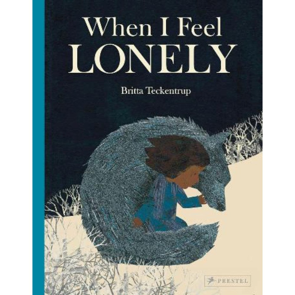 When I Feel Lonely | Author: Britta Teckentrup