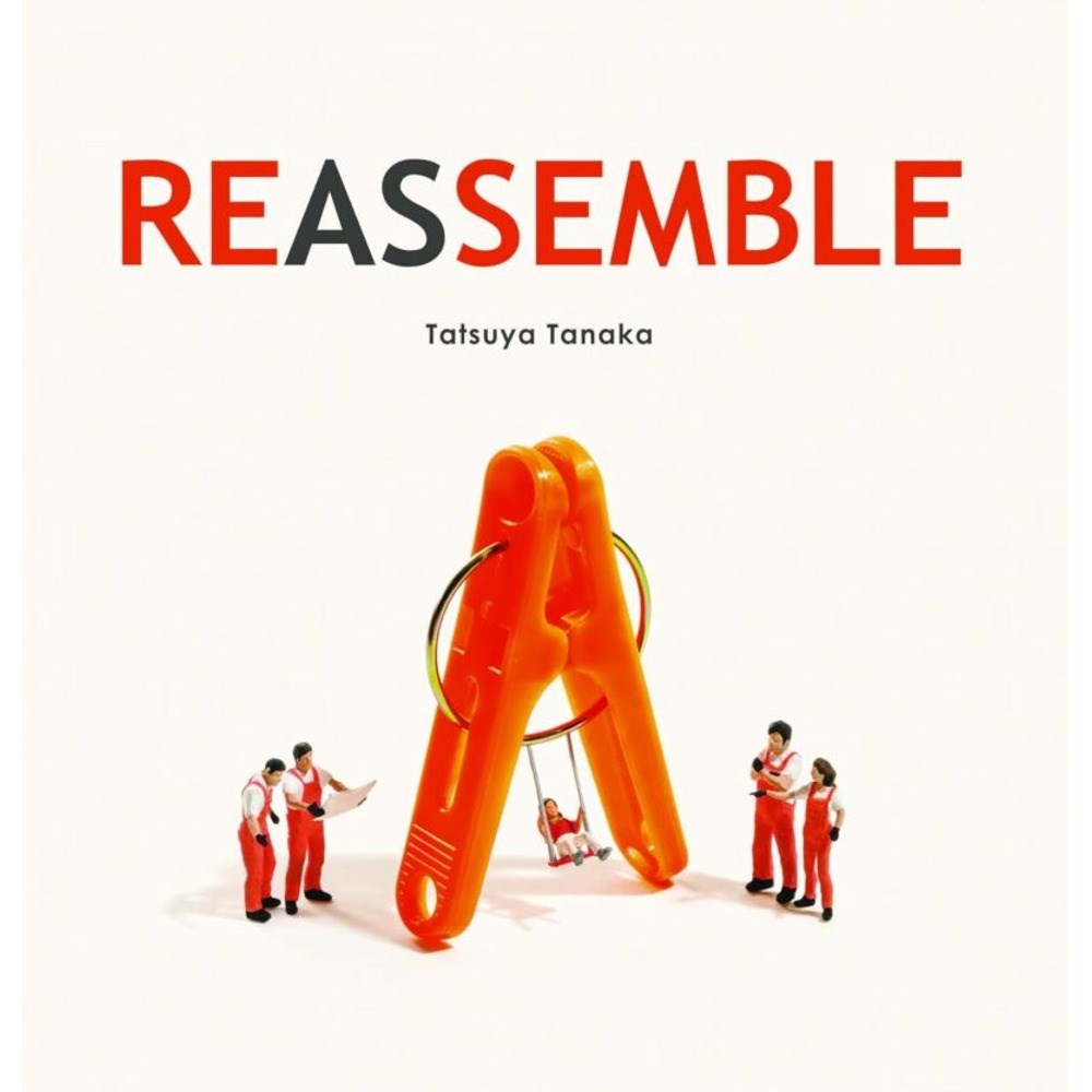 REASSEMBLE | Author: Tatsuya Tanaka