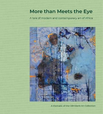 More than Meets the Eye: A Tale of Modern and Contemporary Art from Africa | Author: Wade Ousseynou