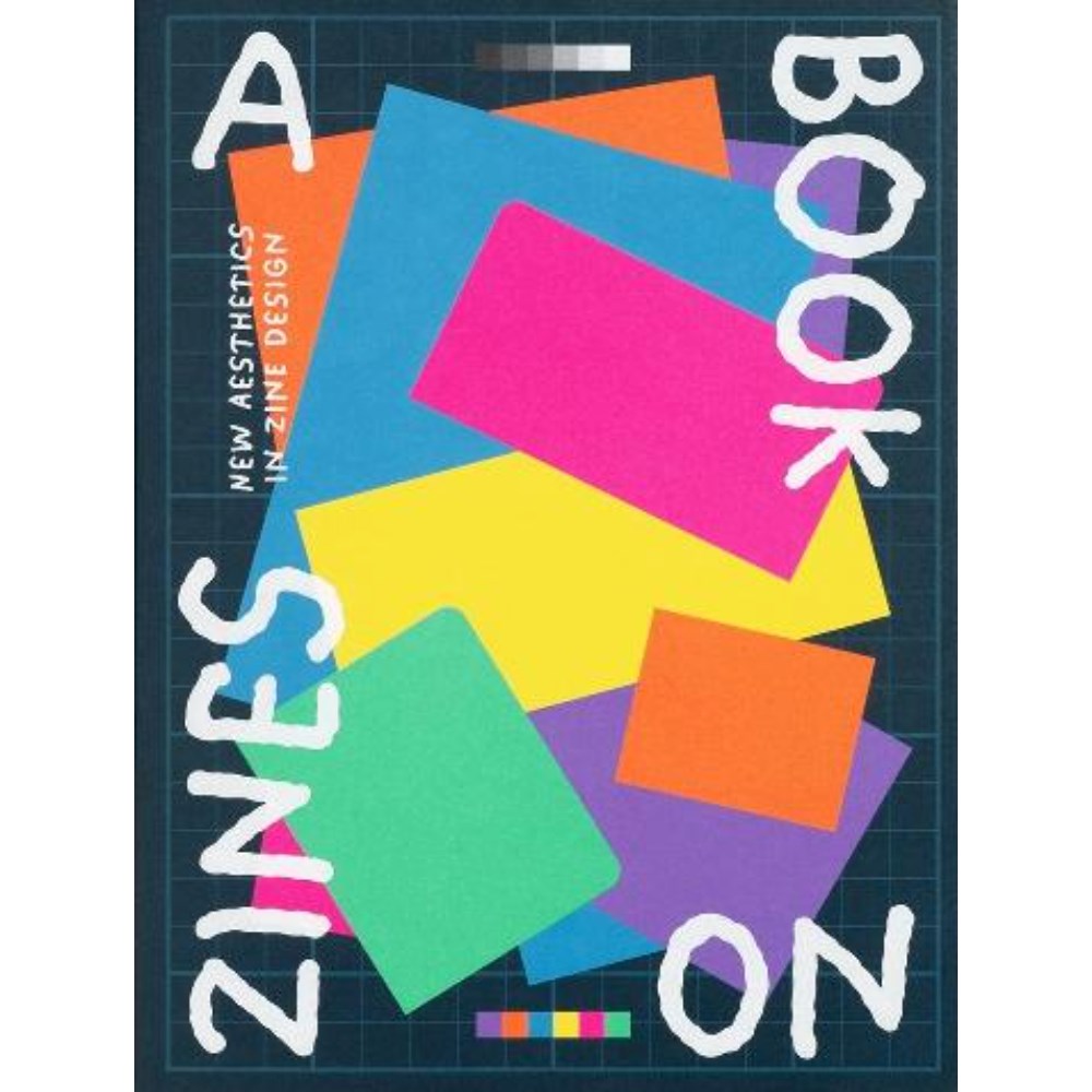 A Book on Zines: New Aesthetics in Zine Design | Editor: Victionary