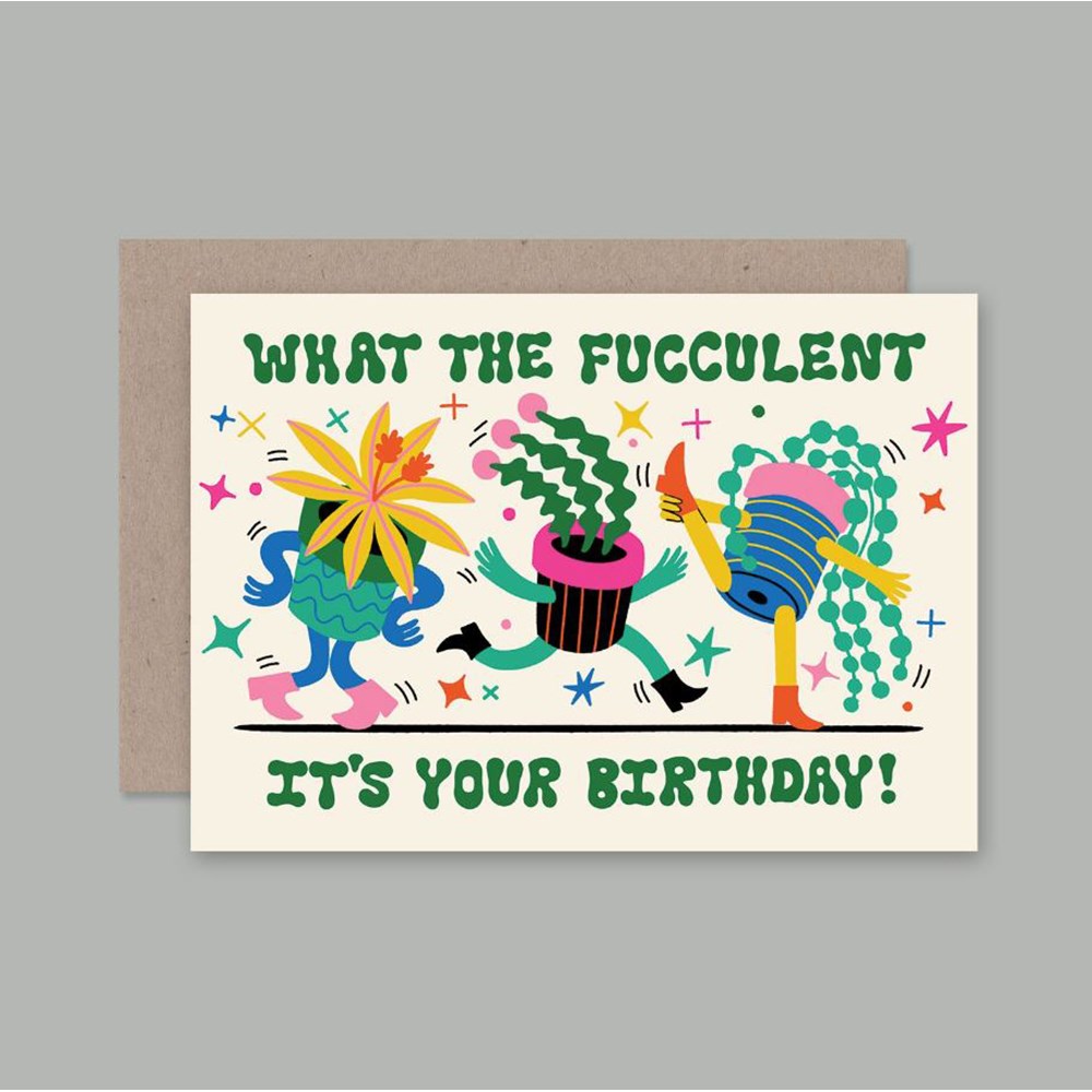 Greeting Card | What the Fucculent Birthday