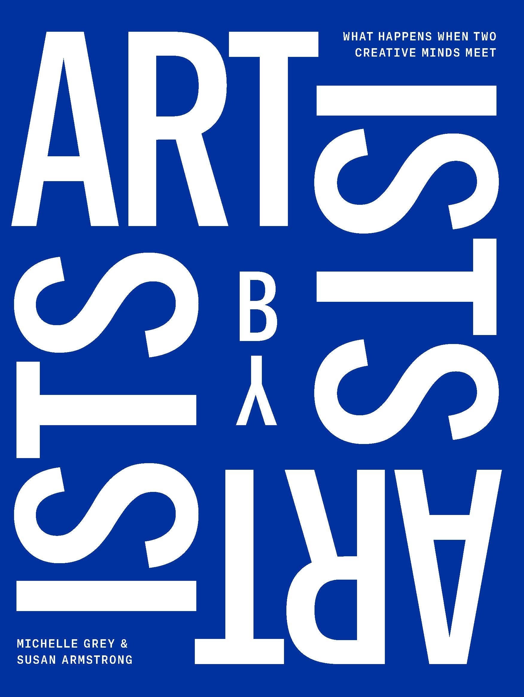 Artists by Artists | Author: Michelle Grey & Susan Armstrong