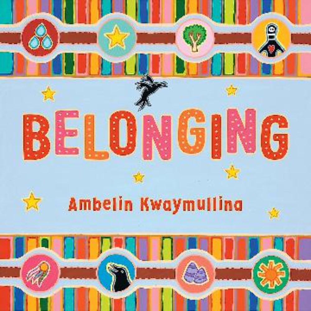 Belonging | Author:  Ambelin Kwaymullina