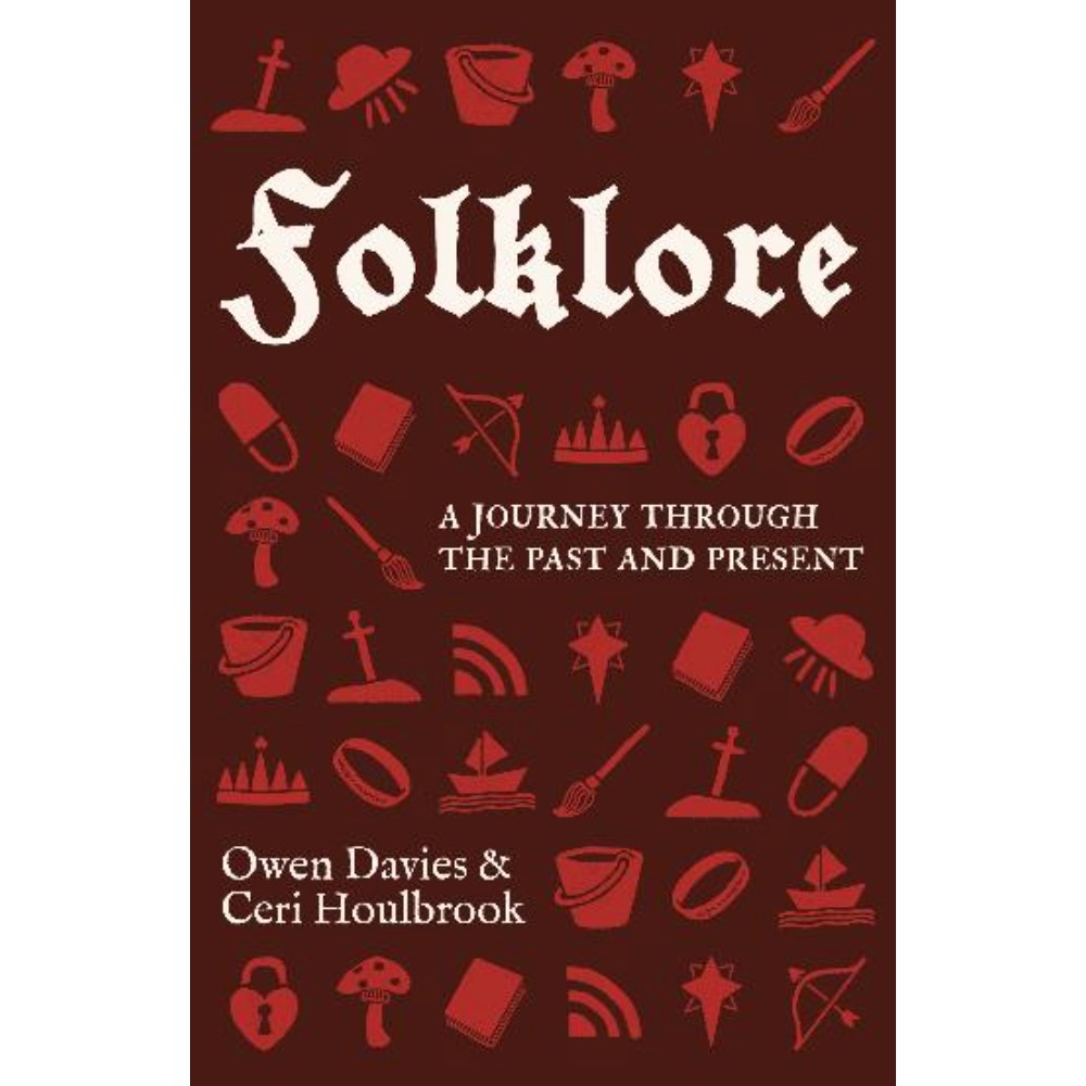 Folklore | Author: Owen Davies and Ceri Houlbrook