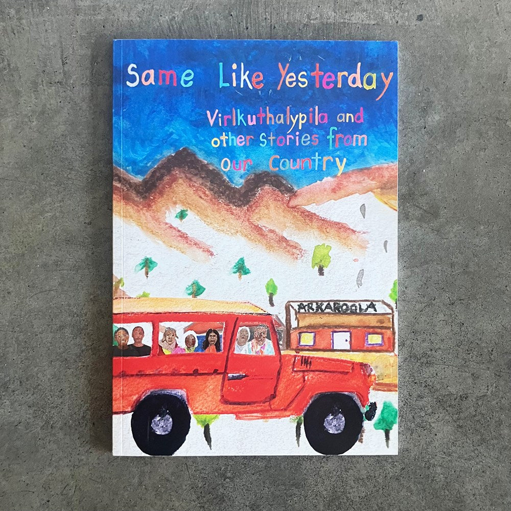 Same Like Yesterday Virlkuthalypila and other stories from our Country