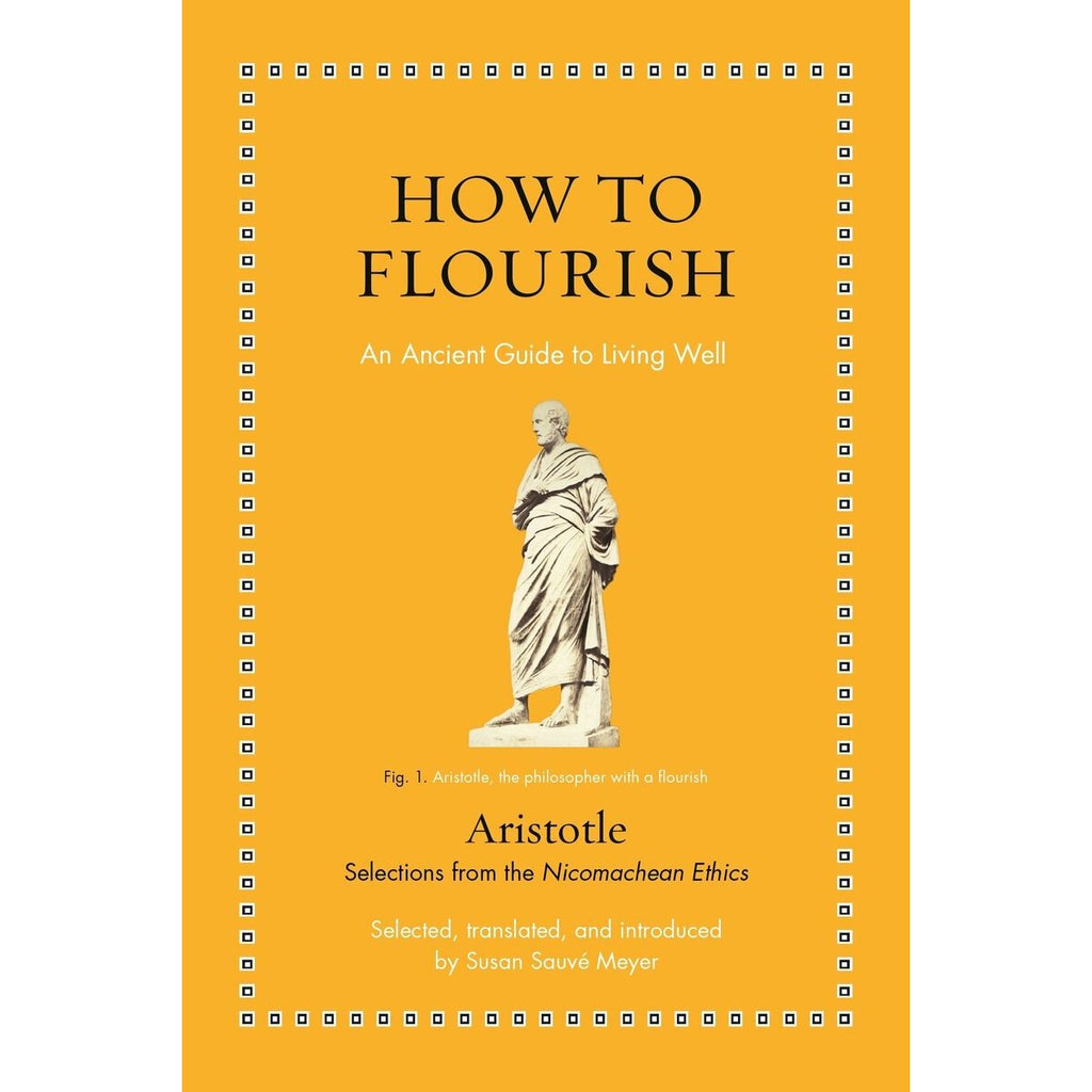How to Flourish | Author: Aristotle