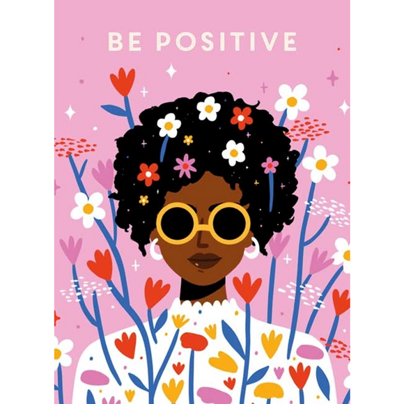 Be Positive | Author: Teen Breathe