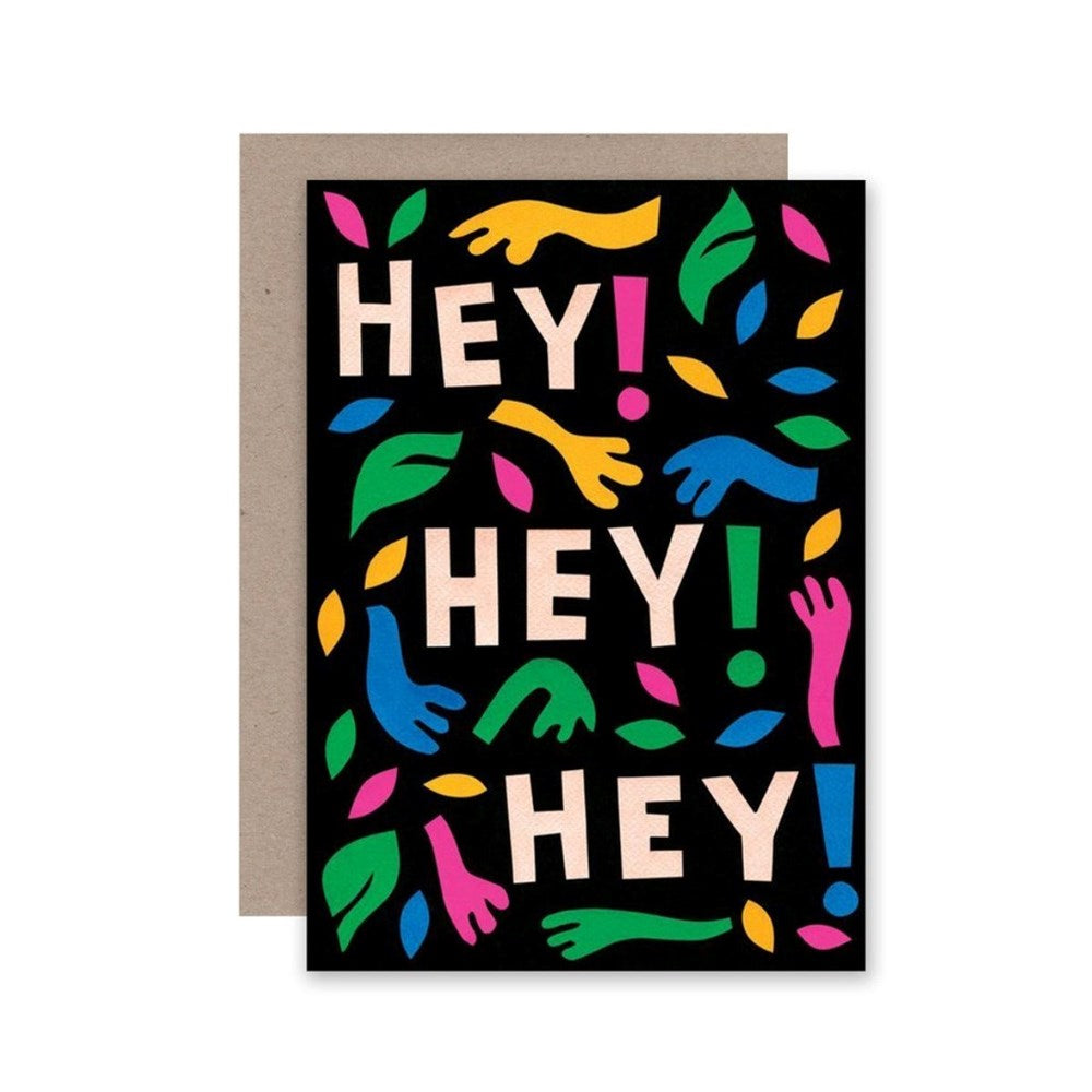 Greeting Card | Hey Hey Hey | All Occasions