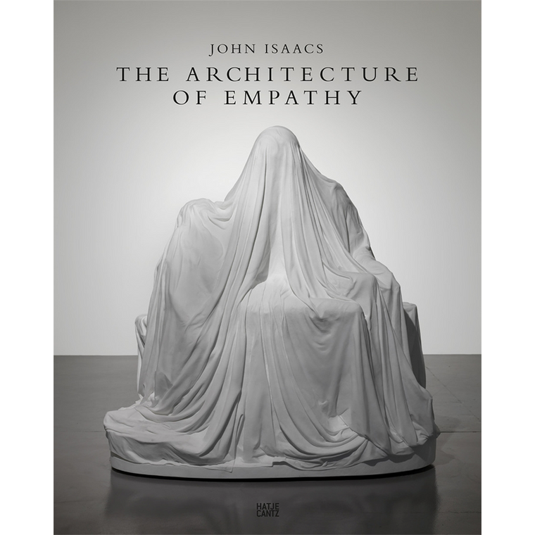 John Isaacs: The Architecture of Empathy | Edited by: Philipp Bollmann