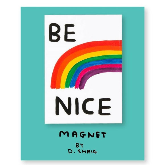 Magnet | Be Nice Rainbow | David Shrigley