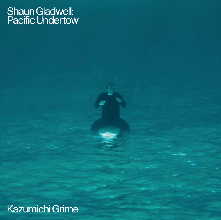 LP Vinyl | Shaun Gladwell: Pacific Undertow