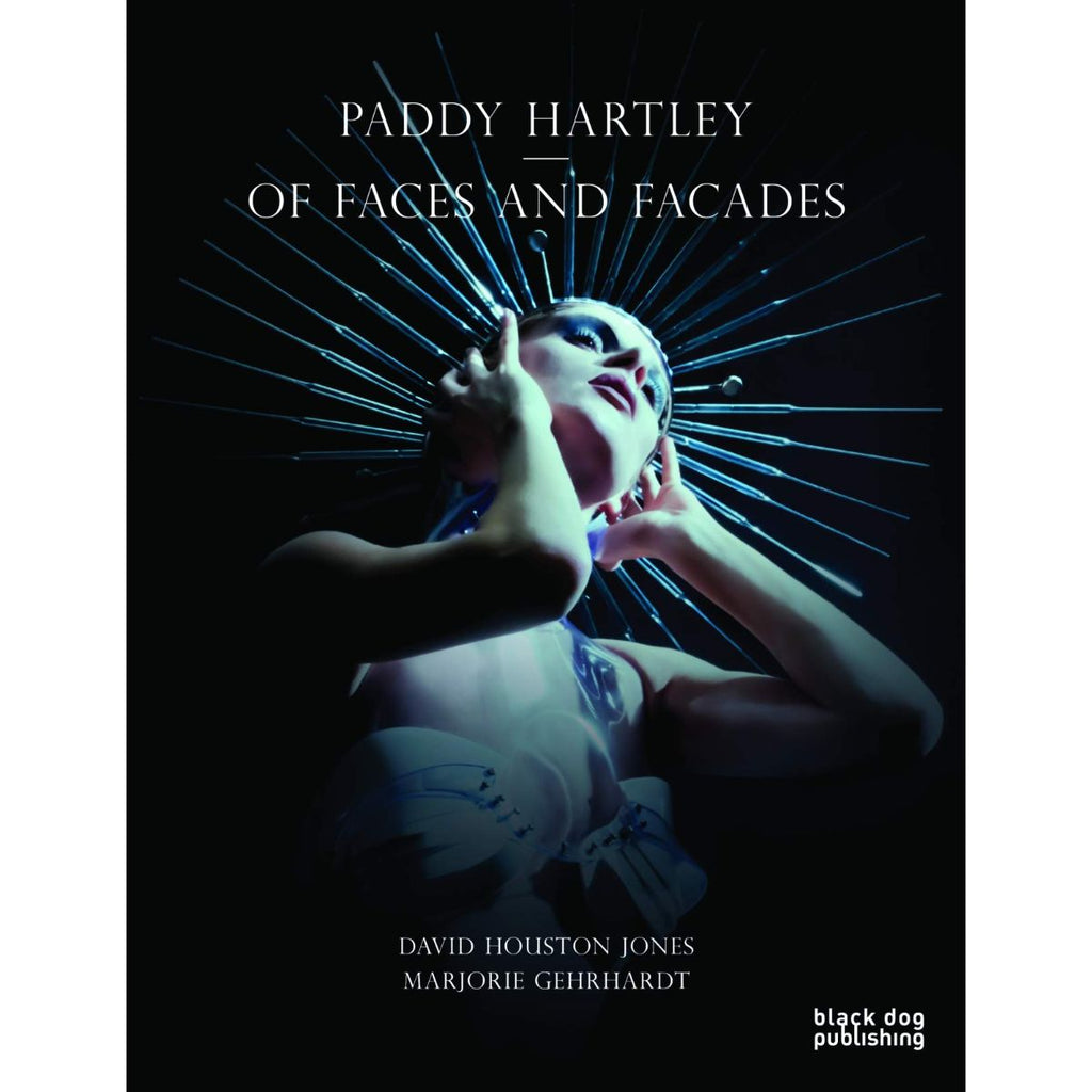 Paddy Hartley: Of Faces and Facades | Author: David Jones