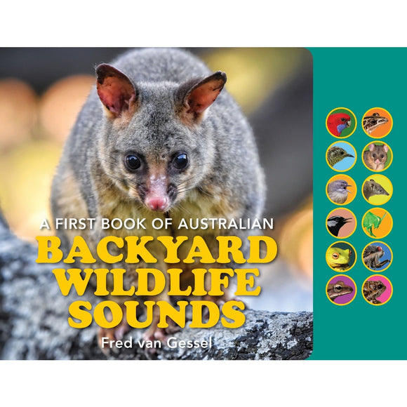 A First Book of Backyard Wildlife Sounds | Author: Fred van Gessel