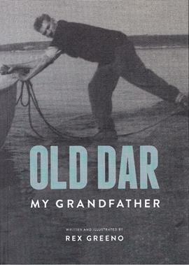 Old Dar: My Grandfather | Author: Rex Greeno