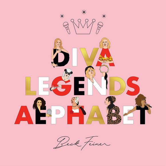 Diva Legends Alphabet | Author: Beck Feiner