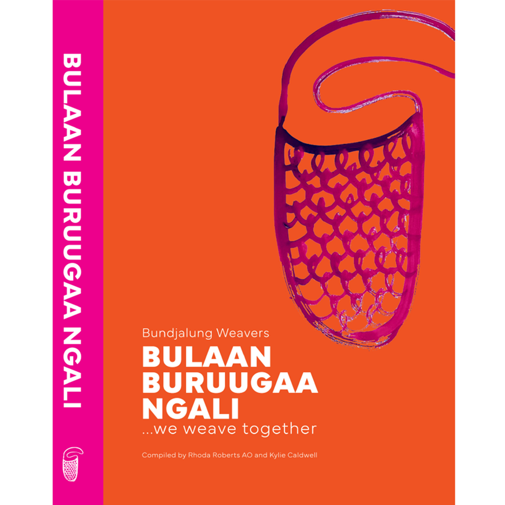 Bundjalung Weavers: Bulaan Buruugaa Ngali, We Weave Together