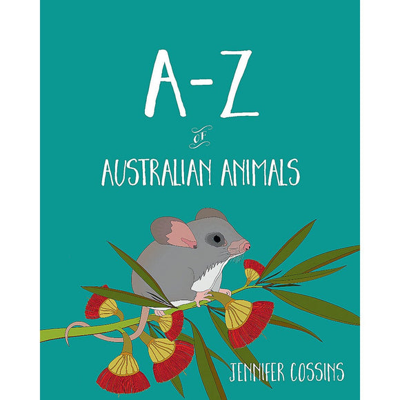 A-Z of Australian Animals | Author: Jennifer Cossins
