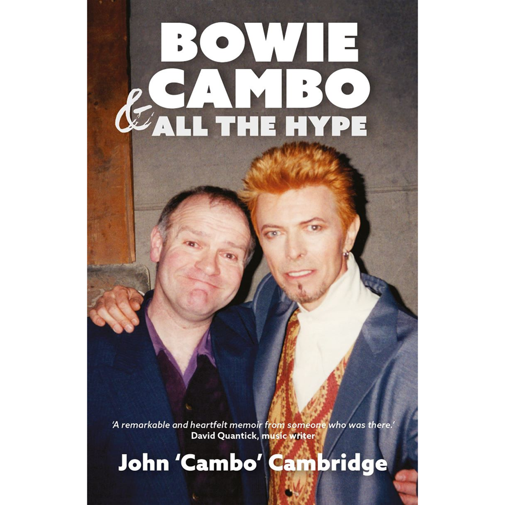 Bowie, Cambo & All the Hype | Author: John Cambridge