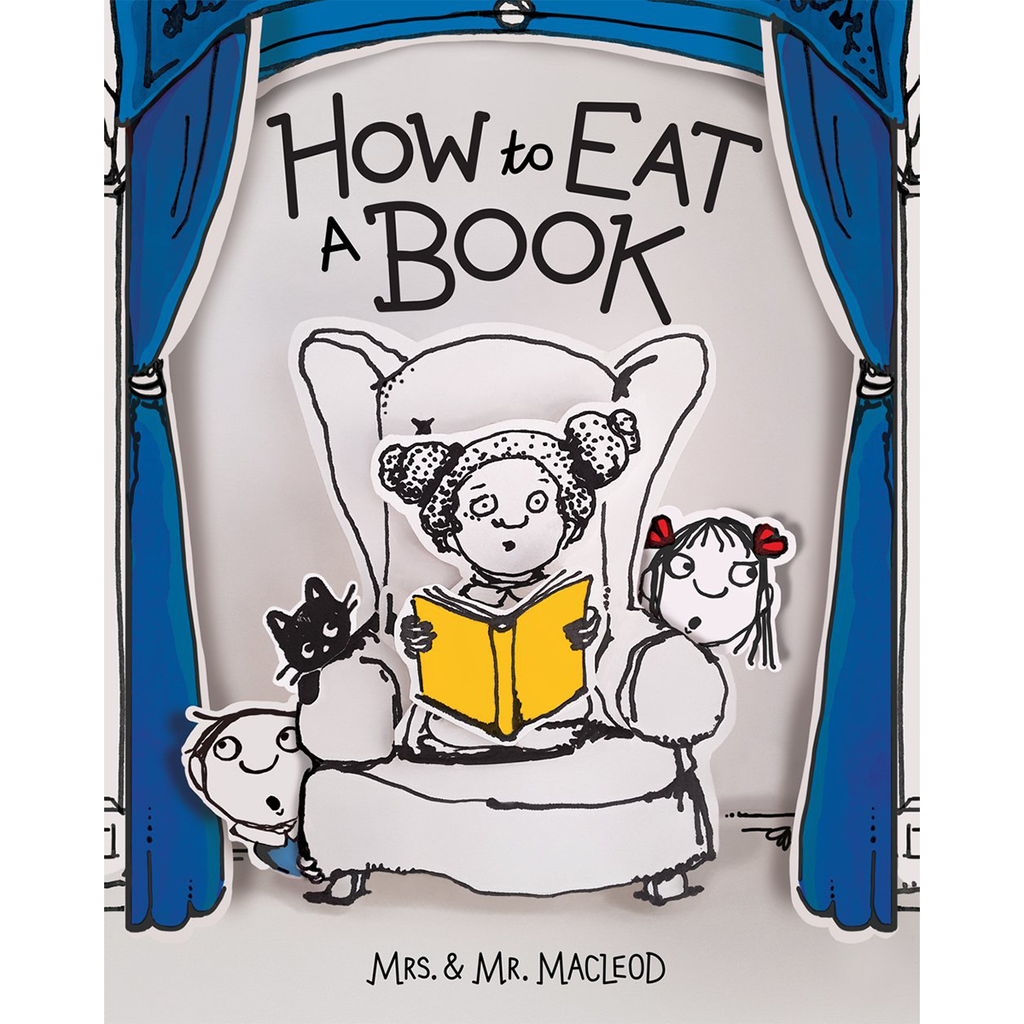 How to Eat a Book | Author: Mrs. & Mr. MacLeod