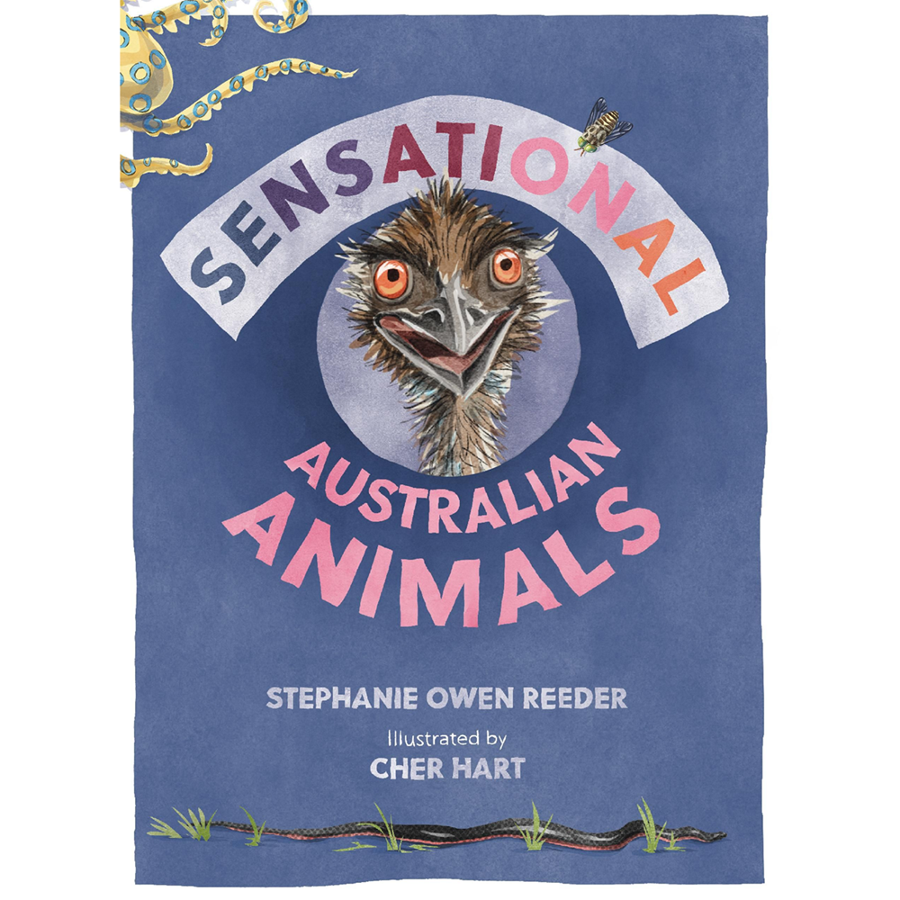 Sensational Australian Animals | Author: Stephanie Owen Reeder