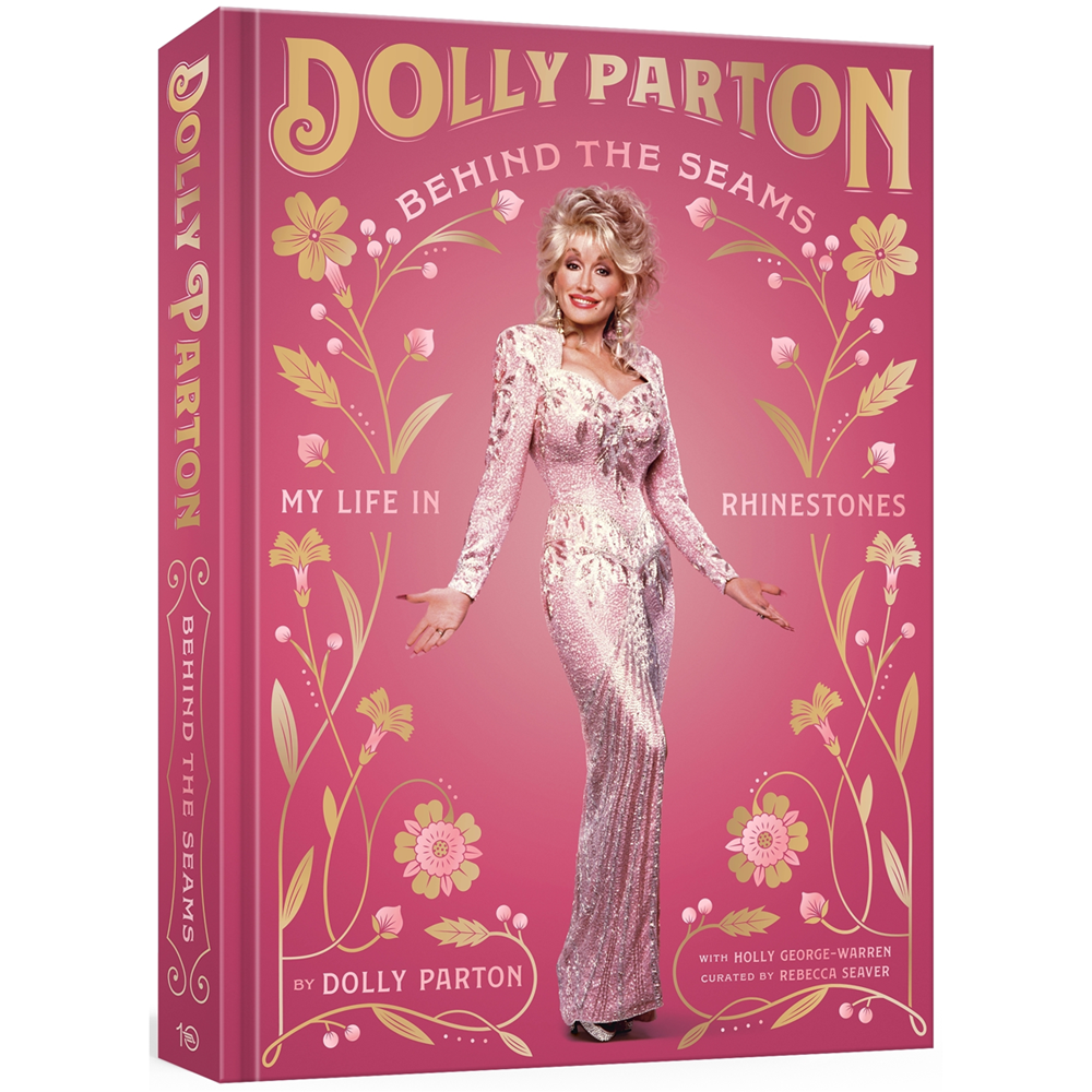 Behind the Seams My Life in Rhinestones | Author: Dolly Parton