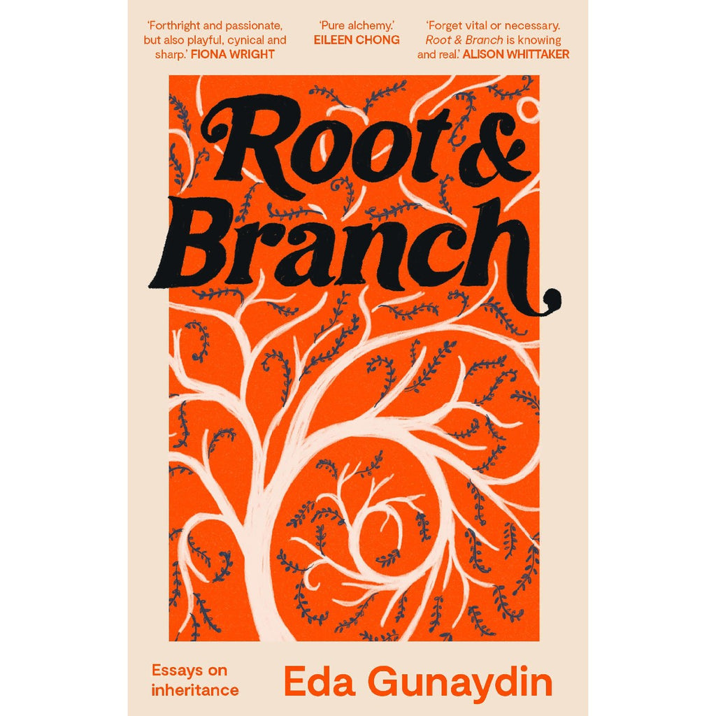 Root & Branch: Essays on Inheritance | Author: Eda Gunaydin