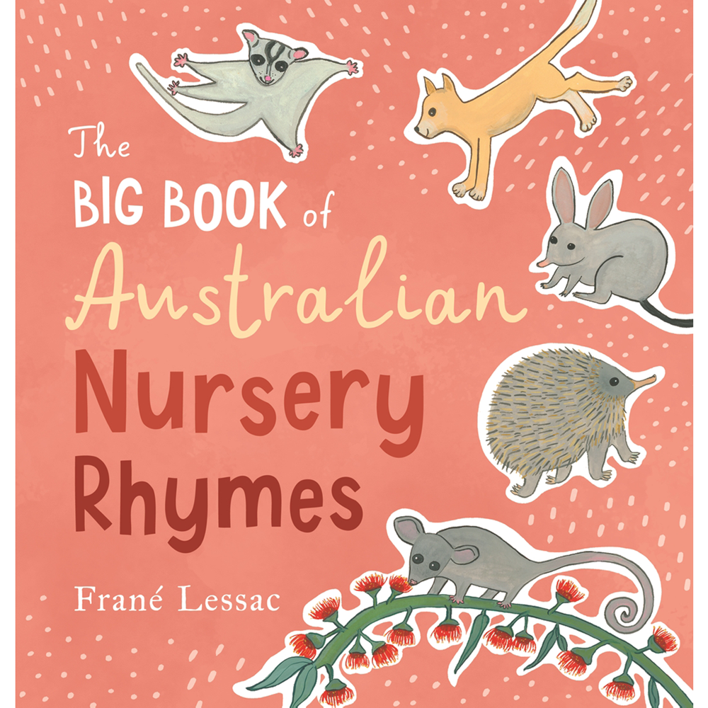 The Big Book of Australian Nursery Rhymes | Author: Frane Lessac