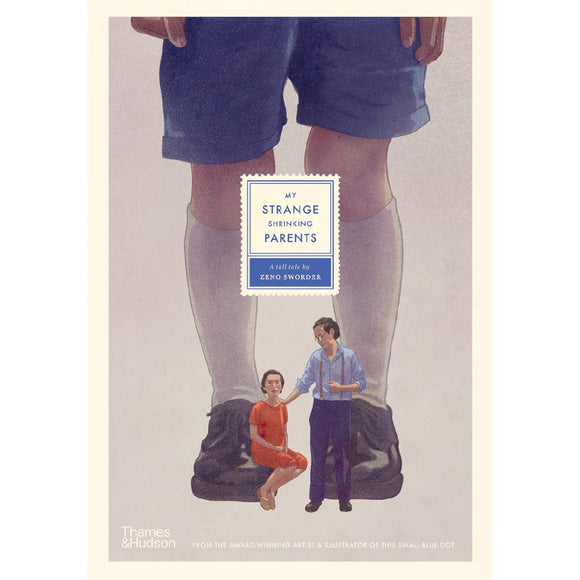 My Strange Shrinking Parents | Author: Zeno Sworder