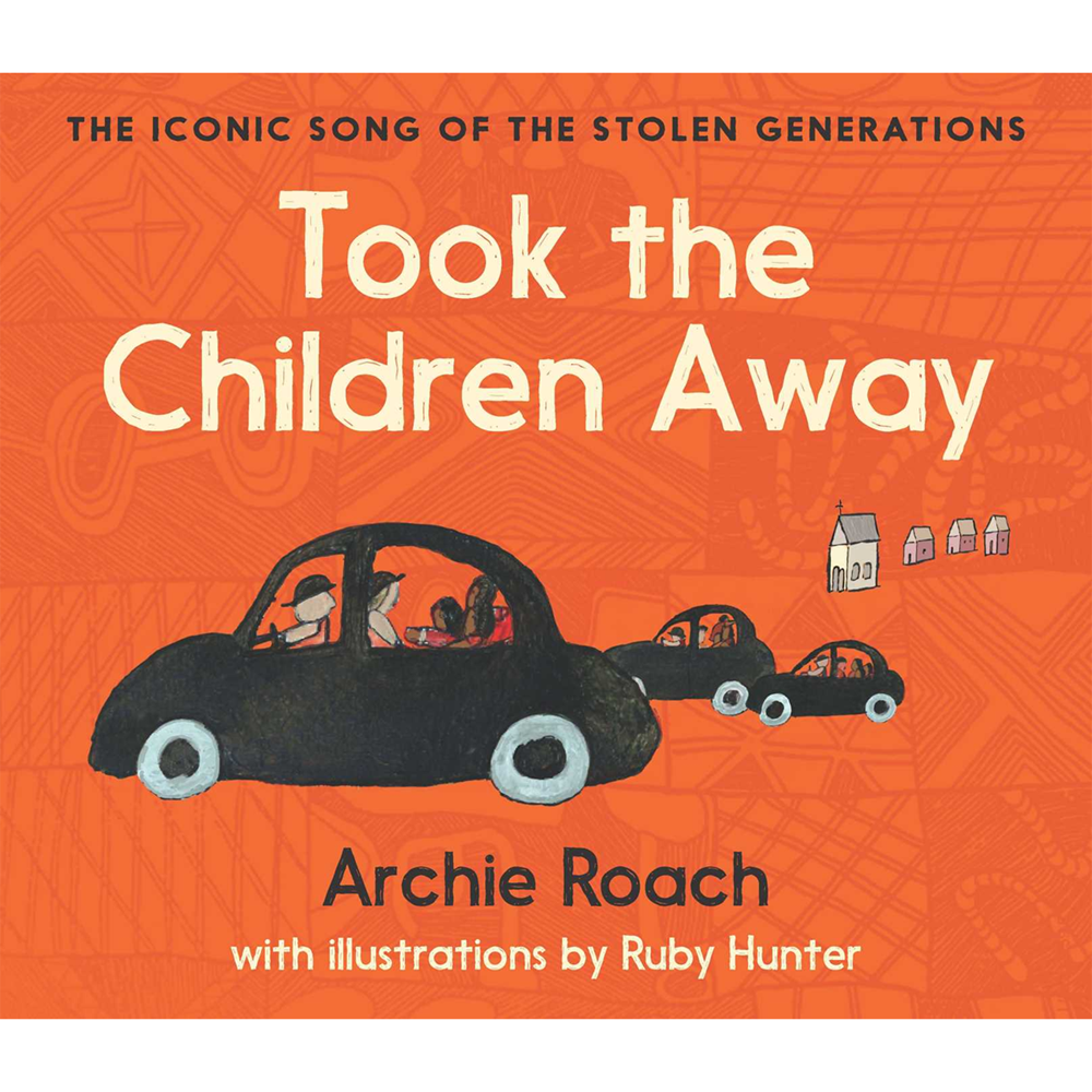 Took the Children Away | Author: Archie Roach